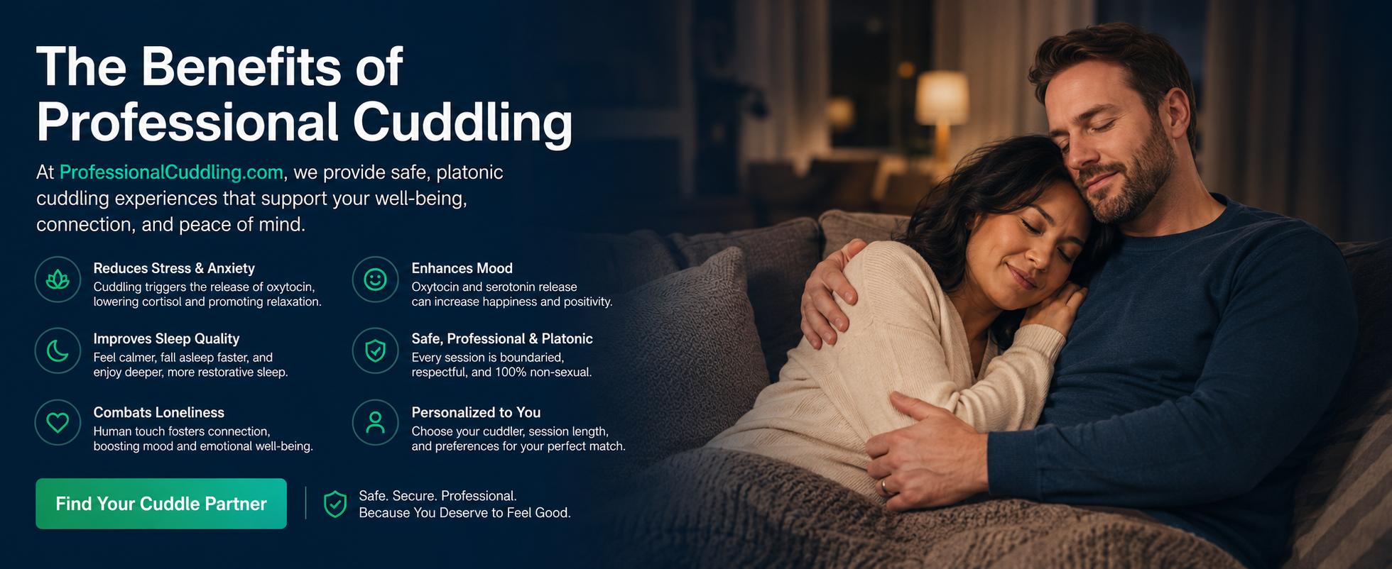 Professional cuddling benefits - stress reduction, better sleep, human connection, and more. Click to sign up.